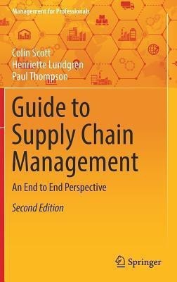 Guide to Supply Chain Management(English, Hardcover, Scott Colin)