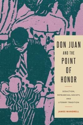 Don Juan and the Point of Honor(English, Paperback, Mandrell James)