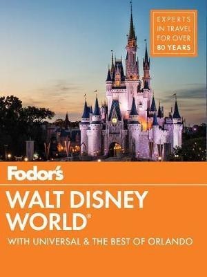 Fodor's Walt Disney World(English, Paperback, Fodor's Travel Guides)