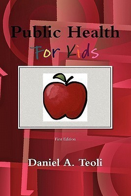 Public Health for Kids(English, Paperback, Teoli Daniel)