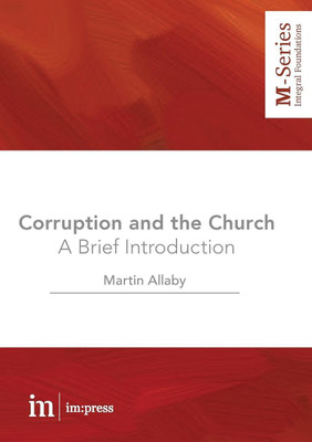 Corruption and the Church(English, Paperback, Allaby Martin)