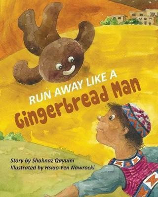 Run Away Like a Gingerbread Man(English, Paperback, Qayumi Shahnaz)