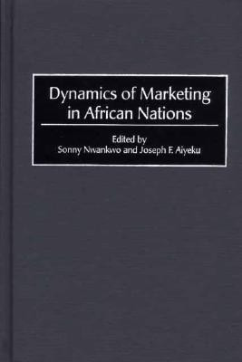Dynamics of Marketing in African Nations(English, Hardcover, unknown)