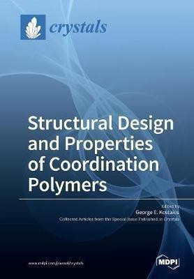 Structural Design and Properties of Coordination Polymers(English, Paperback, unknown)
