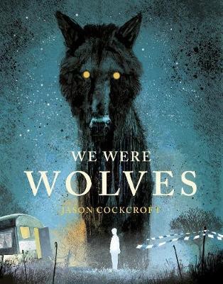 We Were Wolves(English, Hardcover, Cockcroft Jason)