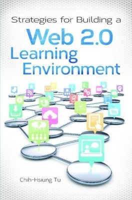 Strategies for Building a Web 2.0 Learning Environment(English, Paperback, Tu Chih-Hsiun)