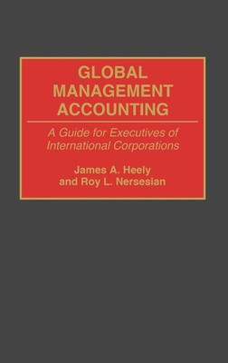 Global Management Accounting(English, Hardcover, Heely James A.)