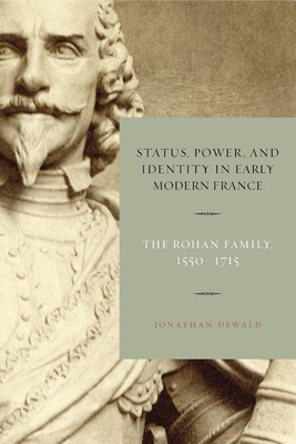 Status, Power, and Identity in Early Modern France(English, Paperback, Dewald Jonathan)
