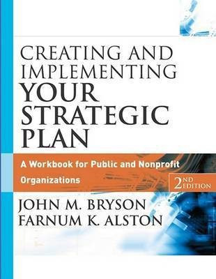 Creating and Implementing Your Strategic Plan(English, Electronic book text, Bryson John M.)