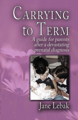 Carrying to Term(English, Paperback, Lebak Jane)
