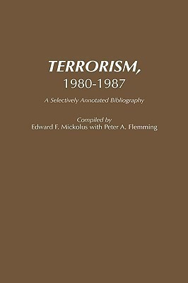 Terrorism, 1980-1987 annotated edition Edition(English, Hardcover, Fleming Peter)