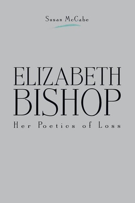 Elizabeth Bishop(English, Paperback, McCabe Susan)