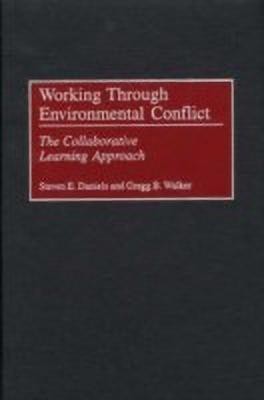 Working Through Environmental Conflict(English, Hardcover, Daniels Steven E.)