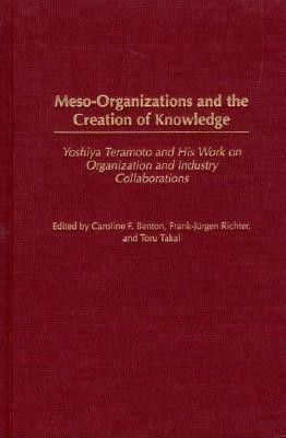 Meso-Organizations and the Creation of Knowledge 1 Edition(English, Hardcover, unknown)
