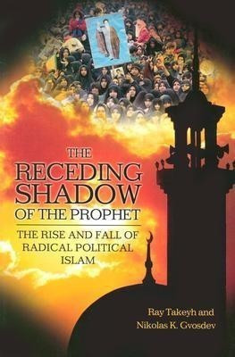 The Receding Shadow of the Prophet(English, Paperback, Takeyh Ray)