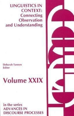 Linguistics in Context--Connecting Observation and Understanding(English, Paperback, Tannen Deborah)