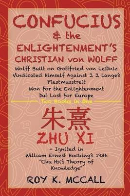 Confucius & the Enlightenment's Christian von Wolff(English, Paperback, McCall Roy K)