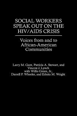 Social Workers Speak out on the HIV/AIDS Crisis(English, Hardcover, Gant Larry)