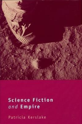 Science Fiction and Empire(English, Paperback, Kerslake Patricia)