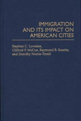Immigration and its Impact on American Cities(English, Hardcover, McCue Clifford)