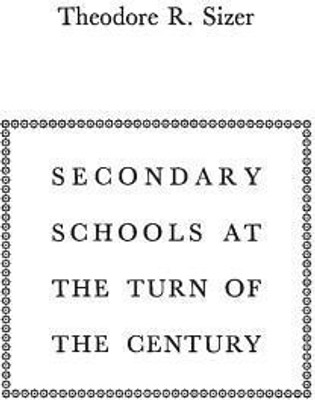 Secondary Schools at the Turn of the Century(English, Hardcover, unknown)
