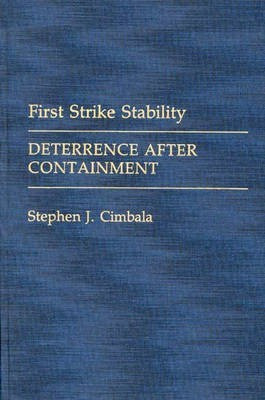 First Strike Stability(English, Hardcover, Cimbala Stephen J.)
