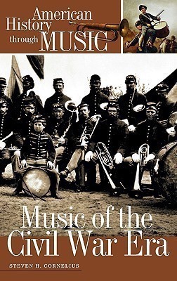 Music of the Civil War Era(English, Hardcover, Cornelius Steven H.)