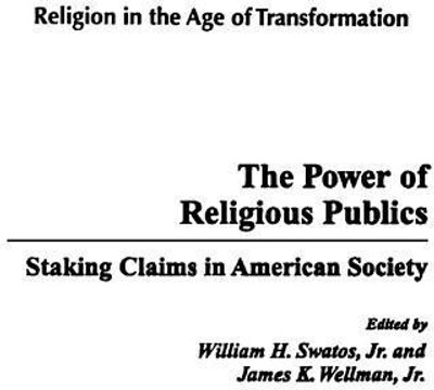 The Power of Religious Publics(English, Hardcover, Swatos William H. Jr.)