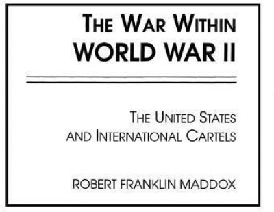 The War Within World War II(English, Hardcover, Maddox Franklin)