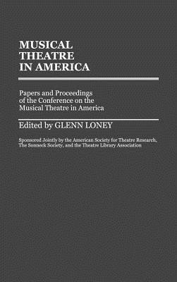 Musical Theatre in America(English, Hardcover, Loney Glenn Meredith)