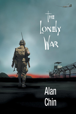The Lonely War(English, Paperback, Chin Alan)