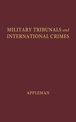 Military Tribunals and International Crimes(English, Hardcover, unknown)