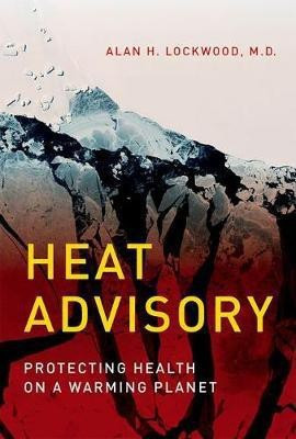 Heat Advisory(English, Hardcover, Lockwood Alan H.)