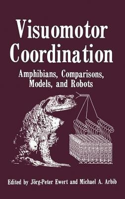 Visuomotor Coordination(English, Hardcover, Ewert Jorg Peter)