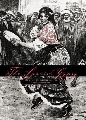The Spanish Gypsy(English, Hardcover, Charnon-Deutsch Lou)