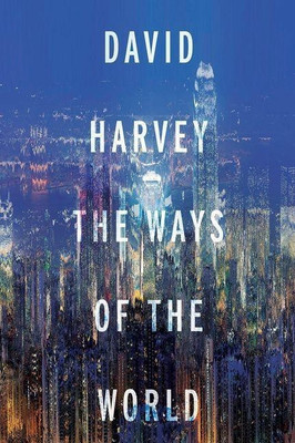 Ways of the World(English, Hardcover, Harvey David)