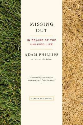 Missing Out(English, Paperback, Phillips Adam)