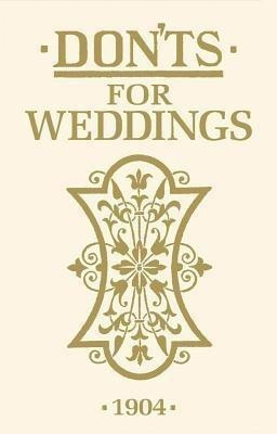 Don'ts for Weddings(English, Hardcover, unknown)