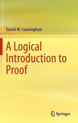A Logical Introduction to Proof(English, Hardcover, Cunningham Daniel W.)