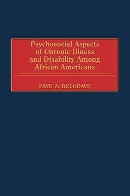 Psychosocial Aspects of Chronic Illness and Disability Among African Americans(English, Hardcover, Belgrave Faye Z.)