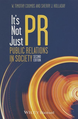 It's Not Just PR(English, Paperback, Coombs W. Timothy)