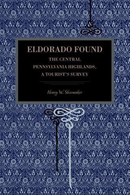 Eldorado Found(English, Paperback, Shoemaker Henry W.)