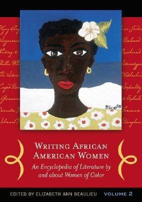 Writing African American Women [2 volumes](English, Hardcover, Beaulieu Elizabeth A.)