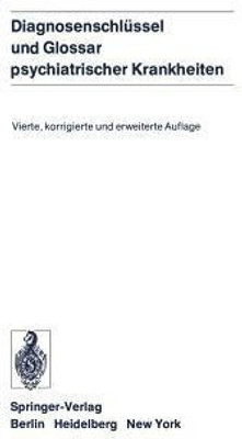 Diagnosenschlussel und Glossar Psychiatrischer Krankheiten(German, Paperback, unknown)