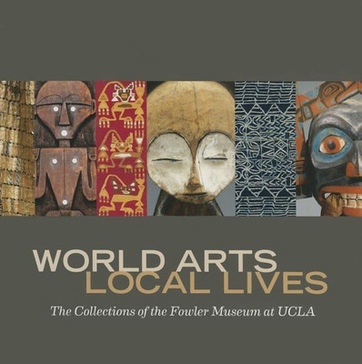 World Arts, Local Lives(English, Hardcover, Berns Marla C.)