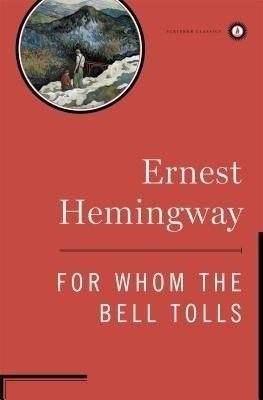 For Whom the Bell Tolls(English, Hardcover, Hemingway Ernest)