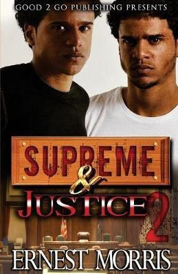 Supreme and Justice 2(English, Paperback, Morris Ernest)