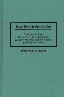 Four French Symbolists(English, Hardcover, Clement Russell T.)