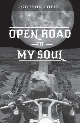 Open Road to my Soul(English, Paperback, Coyle Gordon)
