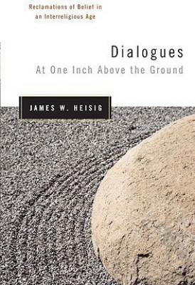 Dialogues at One Inch Above the Ground(English, Paperback, Heisig James W.)